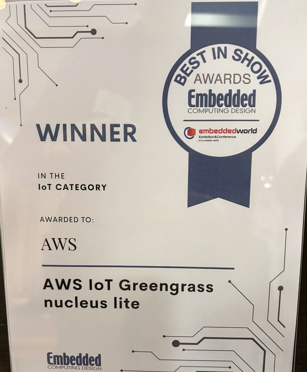 The Best-in-Show award plaque: Embedded Computing Design, Best in Show, IoT category, for AWS IoT Greengrass nucleus lite.